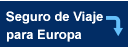Seguro de Viaje de Europa