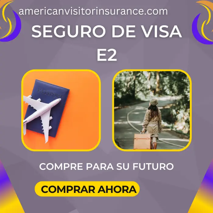 seguro de visa E2
