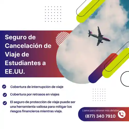 Seguro de cancelación de viaje de estudiantes a EE. UU.