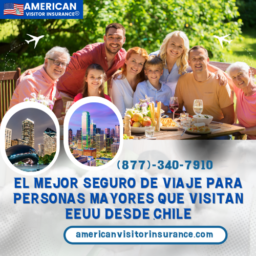 Mejor seguro de viaje para adultos mayores que visitan EEUU desde Chilenos
