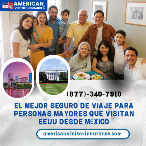 Mejor seguro de viaje para adultos mayores que visitan EEUU desde México