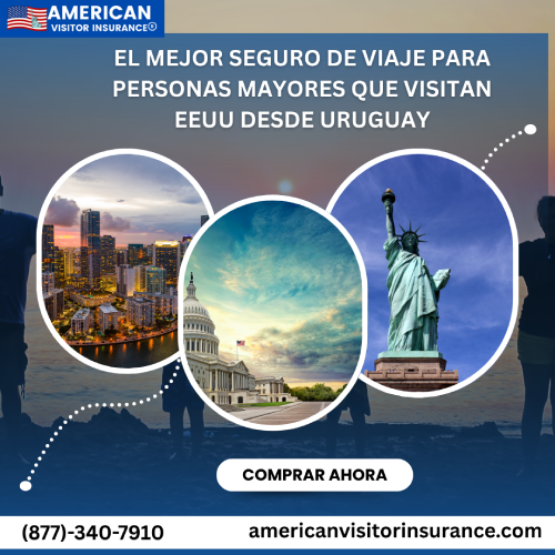 Mejor seguro de viaje para adultos mayores que visitan EEUU desde Uruguay