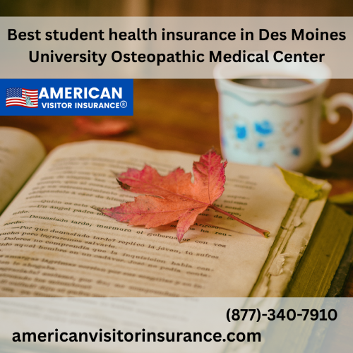 International Student Insurance at Des Moines University - Osteopathic Medical Center