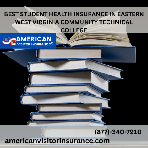 International Student Insurance at Eastern West Virginia Community and Technical College