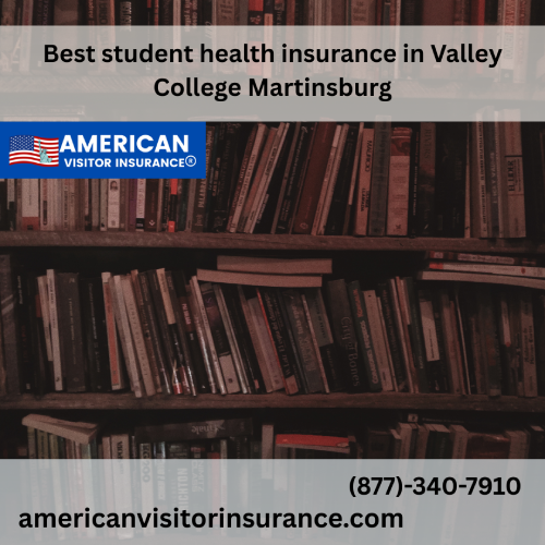 International Student Insurance at Valley College of Martinsburg