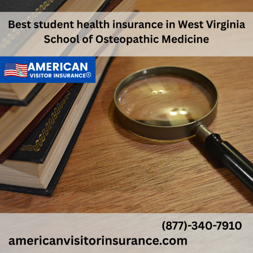 International Student Insurance at West Virginia School of Osteopathic Medicine